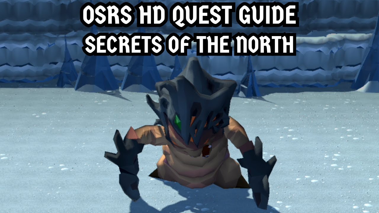 [OSRS HD Quest Guide] Secrets Of The North