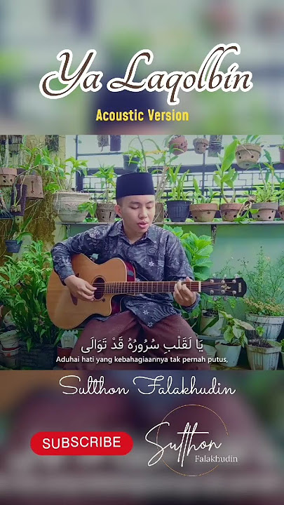 Ya Laqolbin(Akustik) Sulthon Falakhudin #yalaqolbin #akustik #sholawat #sulthonfalakhudin #short