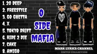 O Side Mafia Best Songs | Nonstop songs | OPM SONGS | TAGALOG RAP | 20 DEEP