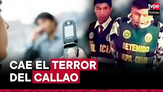 PNP captura a peligrosa banda de extorsionadores en el Callao