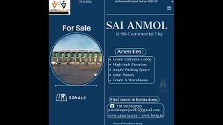 WAREHOUSE SPACE FOR SALE IN A MMRDA-APPROVED SAI ANMOL AND SK COMMERCIAL CITY SONALE.