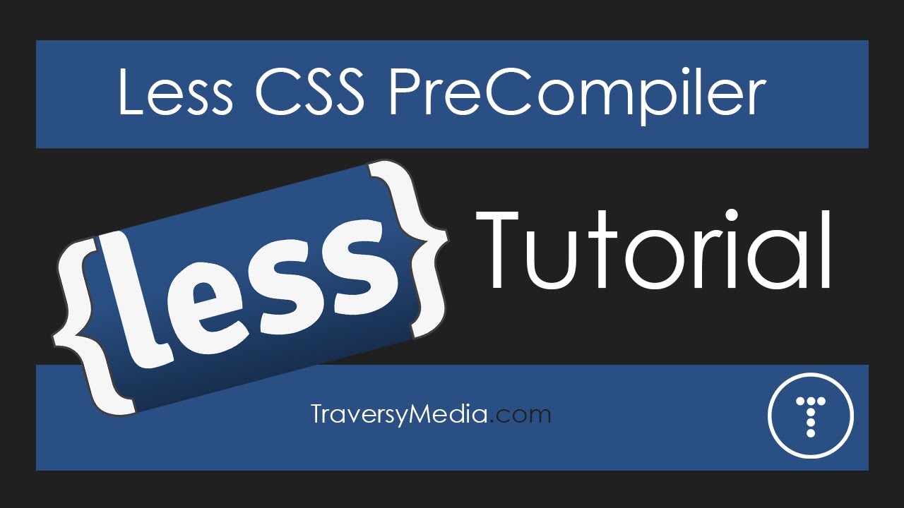 Less Css Pre-Processor Tutorial