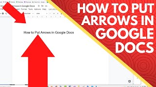 How to Put Arrows in Google Docs