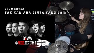 Takkan Ada Cinta Yang Lain - Dewa 19 DRUM COVER BY VITHA VEE