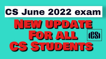 New update for All CS Students from ICSI for June 2022 examination | ICSI LIVE UPDATE | #Rajpicz
