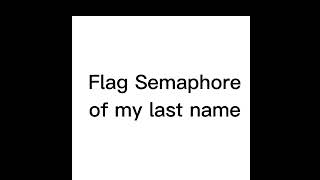 Flag Semaphore