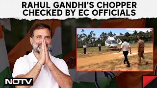 Rahul Gandhi Helicopter | Rahul Gandhi's Helicopter Checked By Election Officials In Tamil Nadu