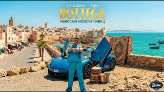 L'Algérino & Lynda - Bottega (Remix Marocain Modern / Wtar & Berouali)