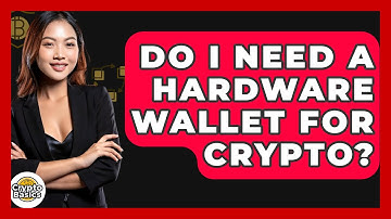 Do I Need A Hardware Wallet For Crypto? - CryptoBasics360.com