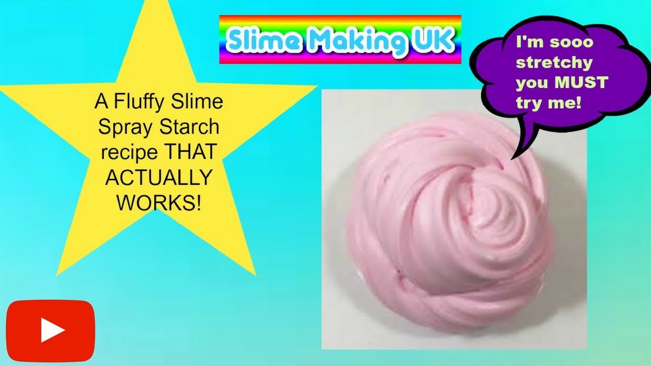 MUST WATCH UK! Fluffy slime recipe with spray starch that works! YouTube
