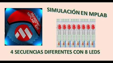 Simulación de 4 secuencias diferentes con 8 LEDs | Simulación en MPLAB
