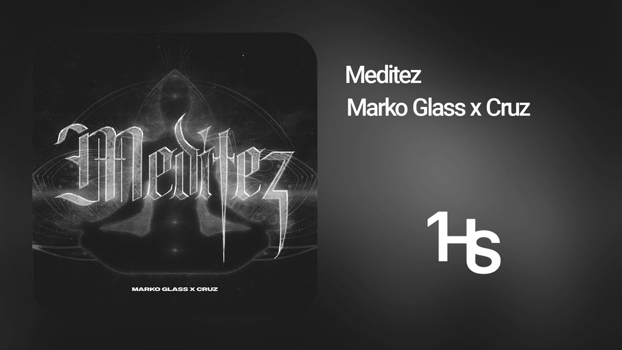 Marko Glass x Cruz   Meditez  1 Hour