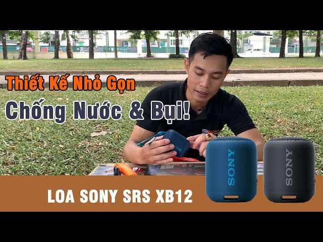 Khám Phá Loa Bluetooth Sony SRS-XB12 với EXTRA BASS™, Thiết Kế Nhỏ Gọn, Chống Nước & Bụi!