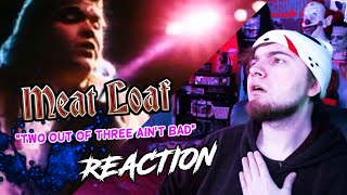 MEATLOAF REACTION: Two Out Of Three Ain't Bad 