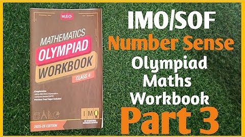 Chapter Number sense Q1- Q10 | IMO class 4|SOF IMO 2025 |Olympiad Maths workbook | Part 3