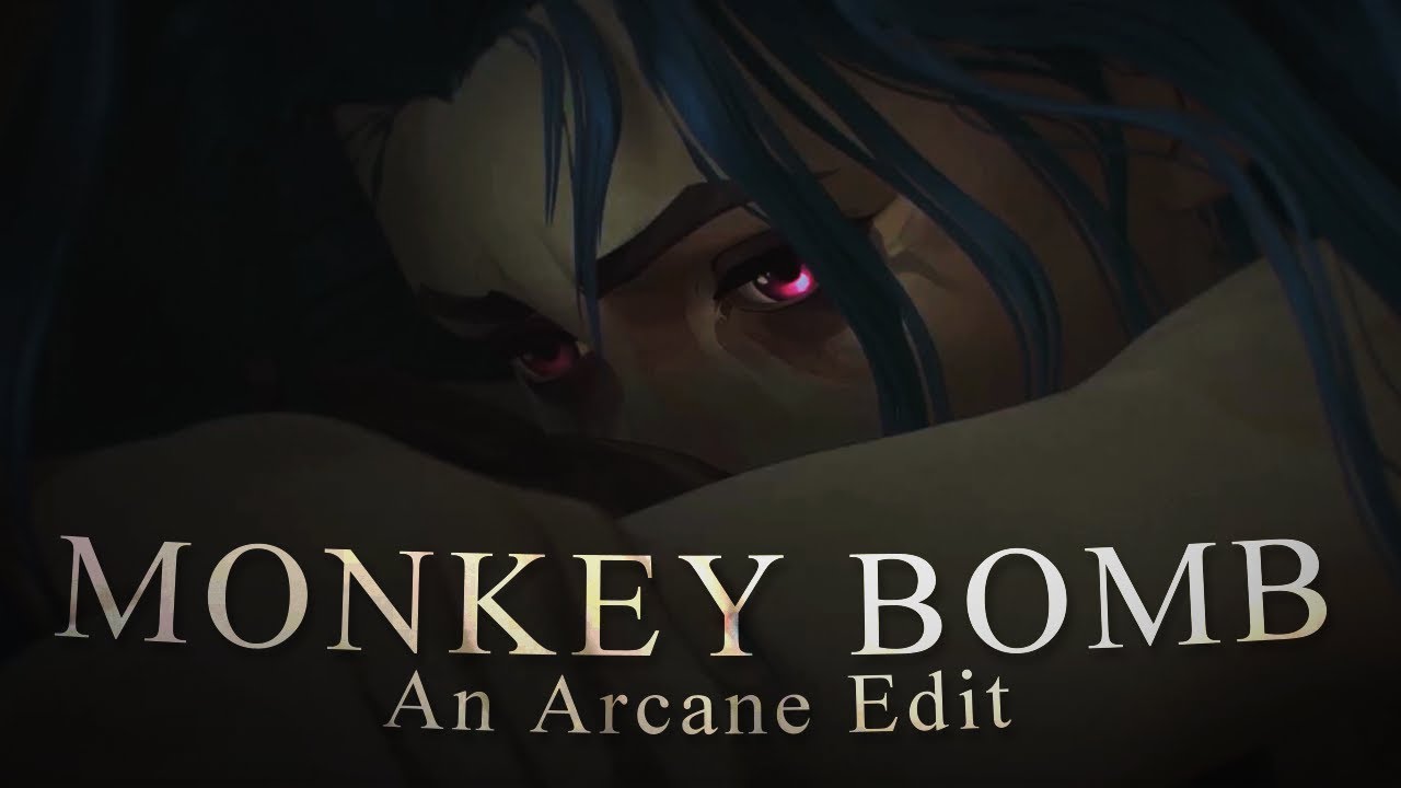MONKEY BOMB | An Arcane Edit - YouTube