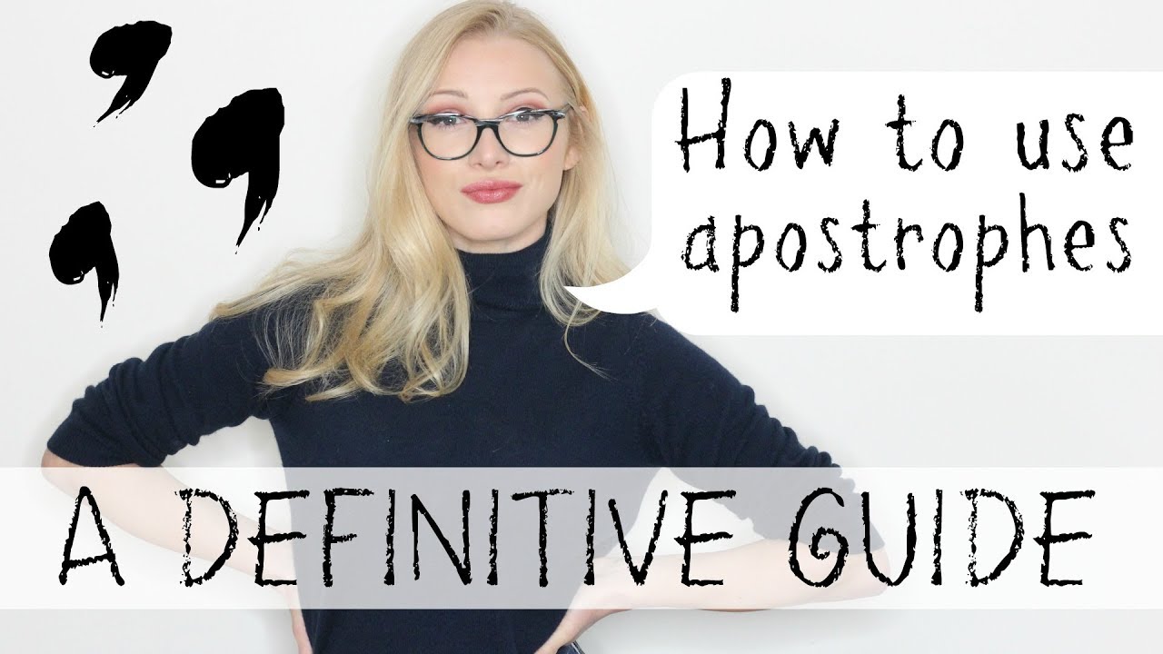 How to Use Apostrophes Properly: The Definitive Guide | English Grammar & Punctuation Lesson