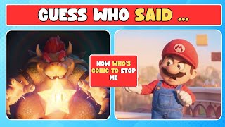 Guess Who Said… The Ultimate Super Mario Bros Movie Quiz!🍄