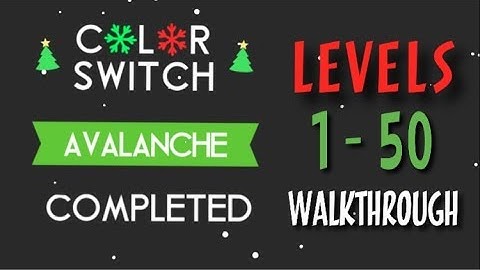 Color Switch Avalanche Levels 1-50