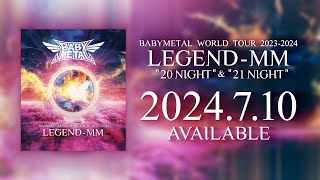 BABYMETAL WORLD TOUR 2023 - 2024 LEGEND - MM Blu-ray, DVD, LIVE ALBUM / VINYL Trailer