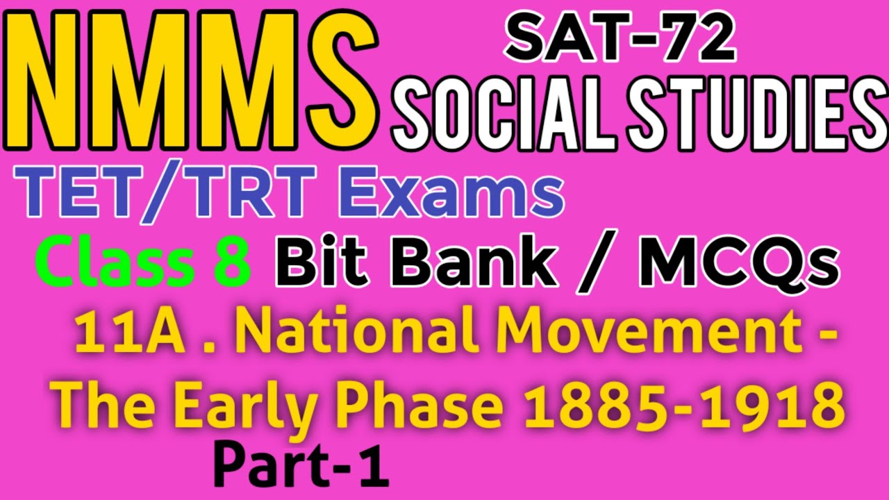NMMS Exam Prep|SAT-72|Class-8 Social Studies|Bit Bank  (MCQs)|National Movement -1885-1918 Part-1