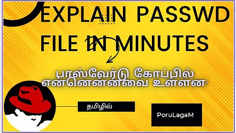 What are the fields in /etc/passwd file | கடவுச்சொல் கோப்பில் என்னென்ன உள்ளன? | தமிழில்