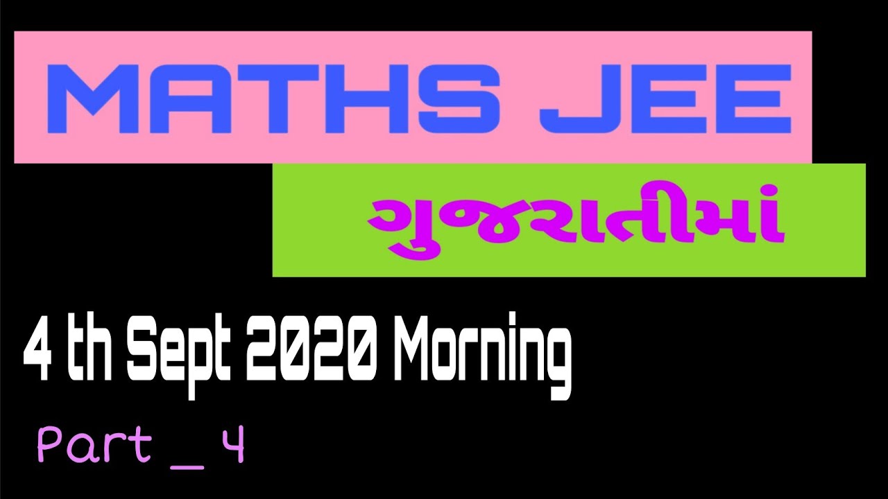 JEE SOLUTION // 4th Sept 2020 // part 4