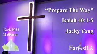 HarvestLA 2022 1204 - [Prepare The Way]