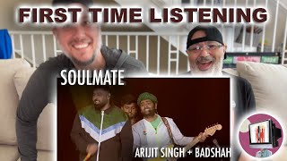 AMERICANS Listen to SOULMATE for the VERY FIRST TIME | Arijit Singh + Badshah