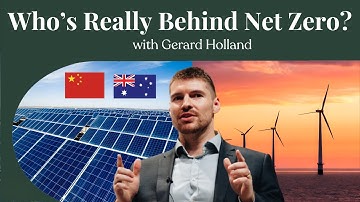 How Foreign Influence Is Rewriting Australia’s Energy Policy with Gerard Holland