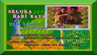 Hail Amir & Uji Rashid - Seloka Hari Raya KARAOKE