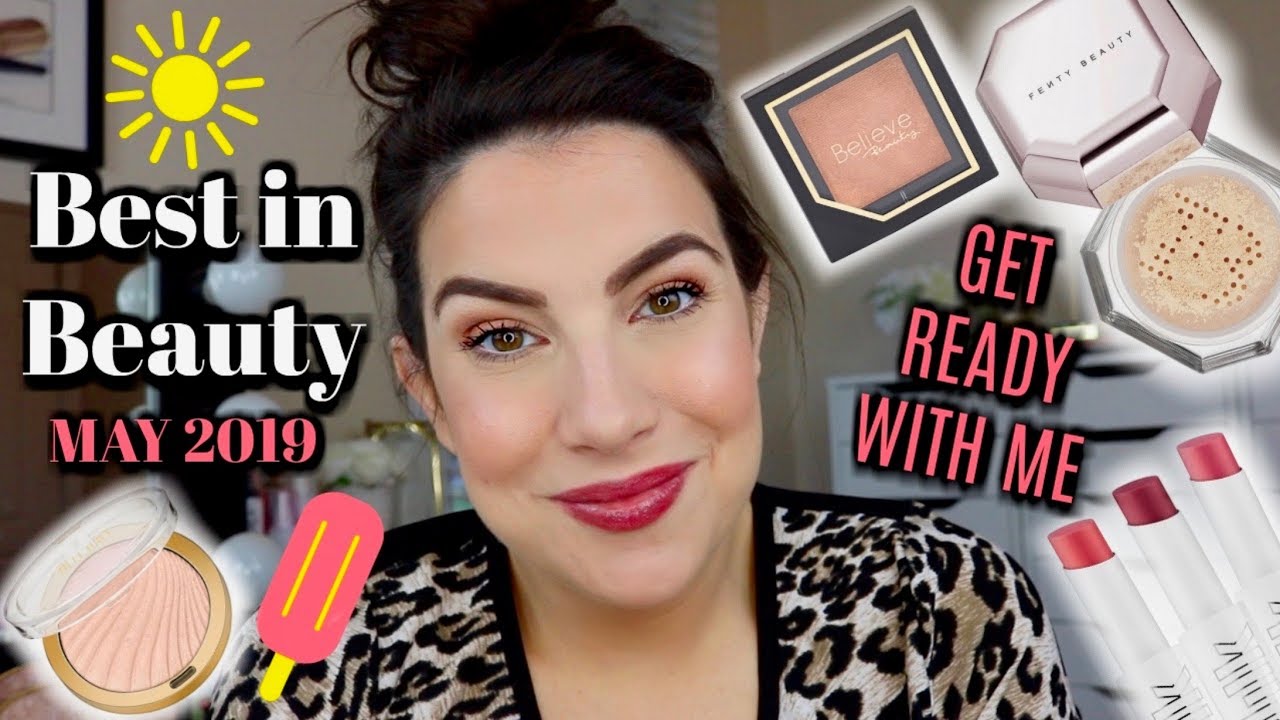 MAKEUP FAVORITES: May 2019... Real Life Summer Face
