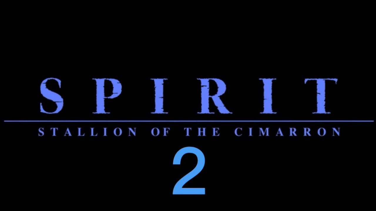 Spirit stallion of the Cimarron 2 part 1