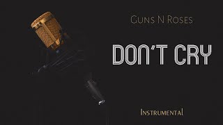 Guns N Roses - Don't Cry (Instrumental - STANDARD TUNING)