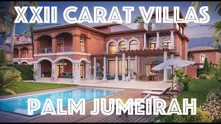 A luxury collection of beachfront villas in the palm jumeirah, dubai.
xxii carat is an exclusive neighborhood 22 high-end one world’s
mos...