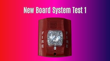 Board System Test 1 with the Fire Lite MS-4424B