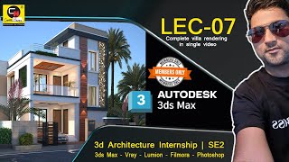 LEC-07 | 3ds Max - Vray - Lumion - Premiere Pro - Photoshop | 50 Hours of 3d Architecture Training