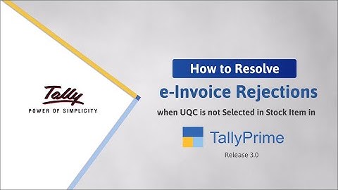 How to Resolve e-Invoice Rejections When UQC is Not Selected in Stock Item | TallyHelp