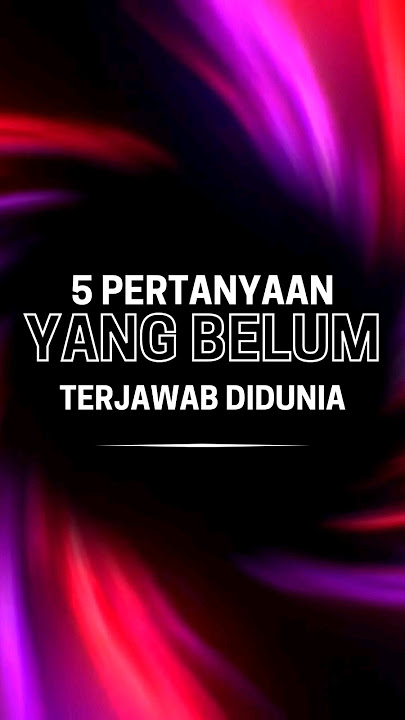 pertanyaan yang belum terjawab 🎬📀 #question #tanya #misteri #viral #shorts #trending