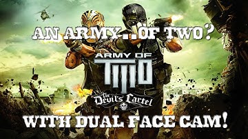 An Army...of Two? Episode 16 w/Dual Face Cam featuring Nerdwell (The Devil