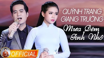 Mưa Đêm Tình Nhỏ - Quỳnh Trang & Giang Trường