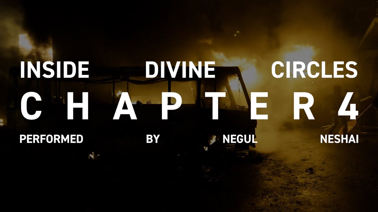 NEGUL NESHAI - (Chapter Four) Inside Divine Circles