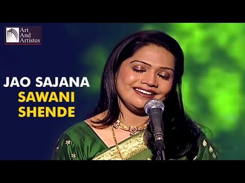 Jao Sajna  Sawani Shende LIVE Performance  Art And Artistes