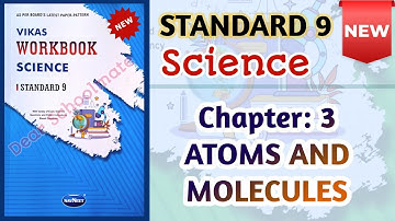 Std-9 Science |Chapter: 3 Atoms and Molecules |Vikas Workbook Solution #newworkbook #workbookanswers