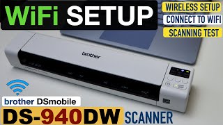 Brother DS-940DW WiFi Setup, Wireless Setup, Connect To WiFi Network & Scanning Test. screenshot 5