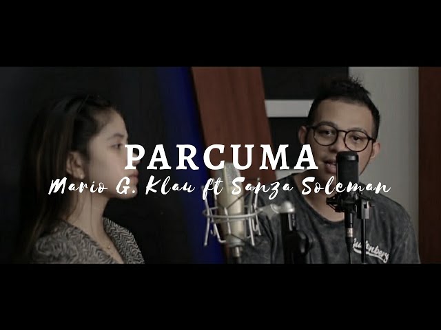 Mario G. Klau ft Sanza Soleman - Parcuma (Beta Susah Di Rantau) Cover Lagu Ambon | Lirik Video class=