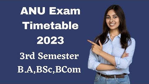 Degree 3rd sem exam timetable 2023 B.A,BSc,BCom.. *ANU 3rd sem timetable Feb 2023* #semesterexams