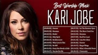 HAPPY EASTER 2022 || Best KARI JOBE Worship Songs 2022 Playlist || Worship Music Of KARI JOBE