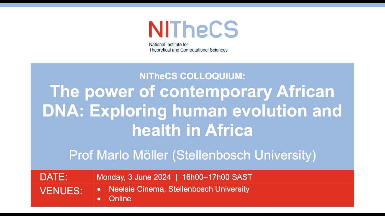 Nithecs 2024-06-03 - NITheCS Colloquium: 'The power of contemporary African DNA ...