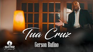 Gerson Rufino I Tua Cruz 'DVD O Cestinho' [Clipe Oficial]